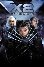 X-MEN 2 (2003) X-เม็น 2 ศึกมนุษย์พลังเหนือโลก 2