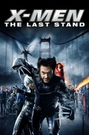 X-Men 3 The Last Stand (2006) X-เม็น รวมพลังประจัญบาน